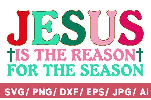 Christmas Jesus is the Reason PNG, Retro — Graphics & T-Shirt Designs