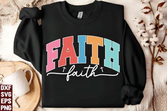 Faith SVG Graphics for T-Shirt Designs