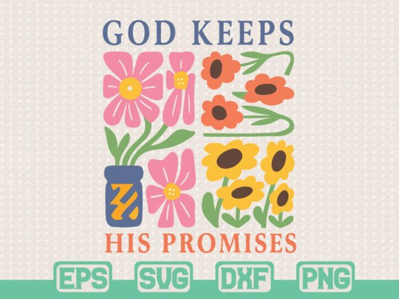 God Keeps His Promises SVG Christian