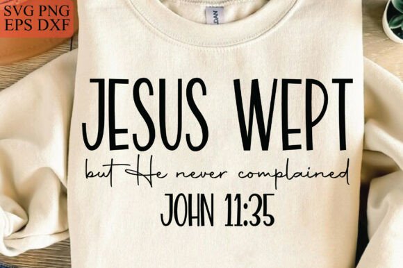 Jesus Wept SVG: Christian Graphics for T-Shirt Designs