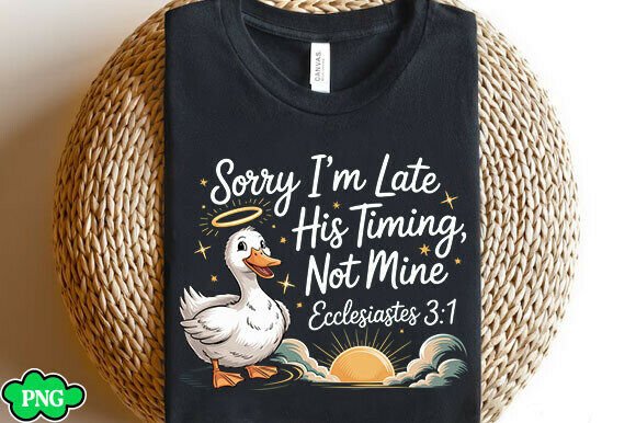 Sorry I’m Late SVG PNG, Christian Faith Graphics