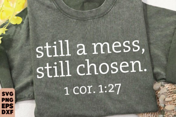 Still Chosen Graphics: Christian Shirt T-Shirt Designs