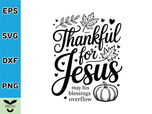 Thankful for Jesus May His Blessings
